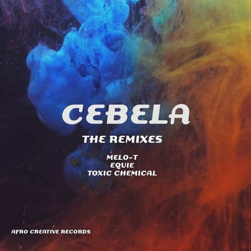 Melo-T - Cebela the Remixes [ACR0016]